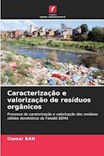 Caracterização e valorização de resíduos orgânicos