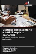 Gestione dell'inventario e lotti di acquisto economici