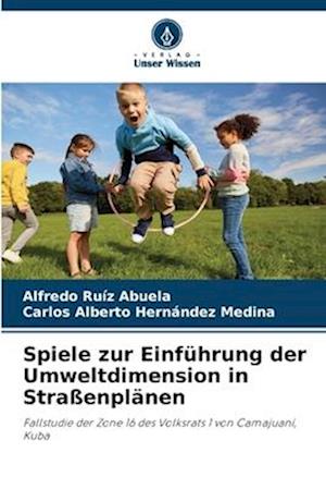 Spiele zur Einführung der Umweltdimension in Straßenplänen