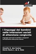 I linguaggi dei bambini nelle interazioni sociali di attenzione congiunta