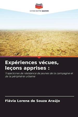 Expériences vécues, leçons apprises :