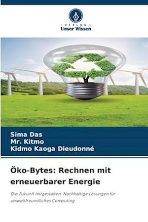 Öko-Bytes: Rechnen mit erneuerbarer Energie