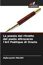 La poesia del ritratto del poeta attraverso l'Art Poètique di Orazio