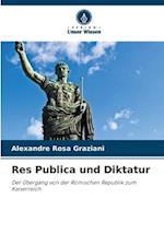 Res Publica und Diktatur