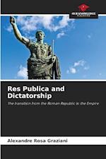 Res Publica and Dictatorship