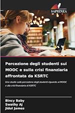 Percezione degli studenti sui MOOC e sulla crisi finanziaria affrontata da KSRTC