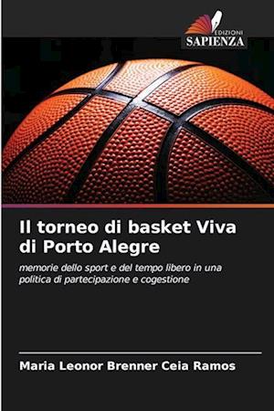 Il torneo di basket Viva di Porto Alegre