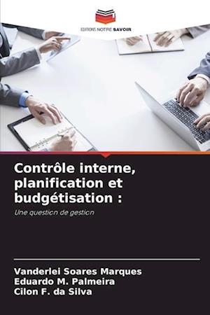 Contrôle interne, planification et budgétisation :