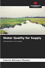 Water Quality for Supply