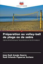 Préparation au volley-ball de plage ou de sable