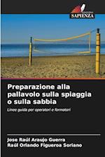 Preparazione alla pallavolo sulla spiaggia o sulla sabbia