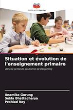 Situation et évolution de l'enseignement primaire