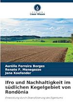 Ifro und Nachhaltigkeit im südlichen Kegelgebiet von Rondônia