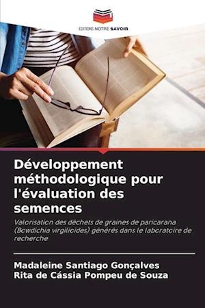 Développement méthodologique pour l'évaluation des semences