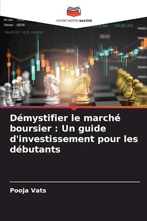 Démystifier le marché boursier : Un guide d'investissement pour les débutants