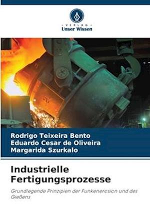 Industrielle Fertigungsprozesse