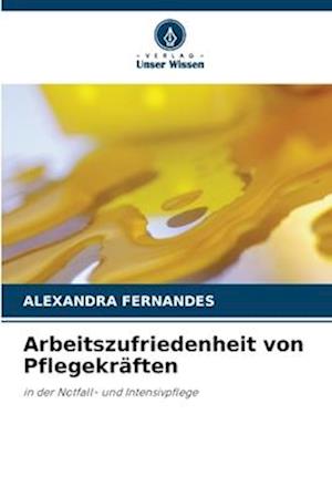 Arbeitszufriedenheit von Pflegekräften