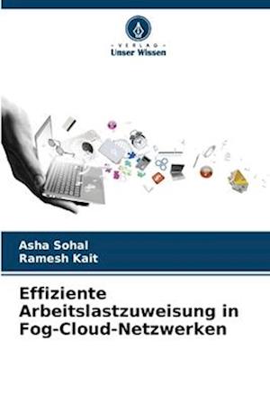 Effiziente Arbeitslastzuweisung in Fog-Cloud-Netzwerken