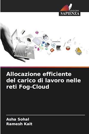 Allocazione efficiente del carico di lavoro nelle reti Fog-Cloud