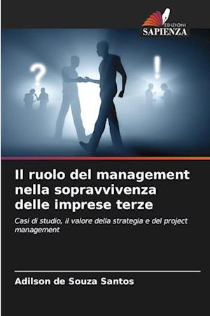 Il ruolo del management nella sopravvivenza delle imprese terze