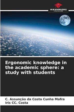 Ergonomic knowledge in the academic sphere: a study with students