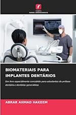 BIOMATERIAIS PARA IMPLANTES DENTÁRIOS