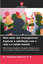 Bem-estar dos transgéneros: Explorar a satisfação com a vida e a saúde mental