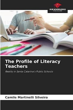 The Profile of Literacy Teachers