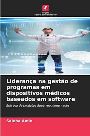 Liderança na gestão de programas em dispositivos médicos baseados em software