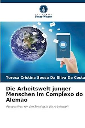 Die Arbeitswelt junger Menschen im Complexo do Alemão