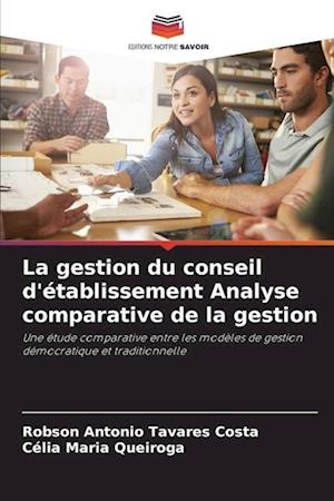 La gestion du conseil d'établissement Analyse comparative de la gestion