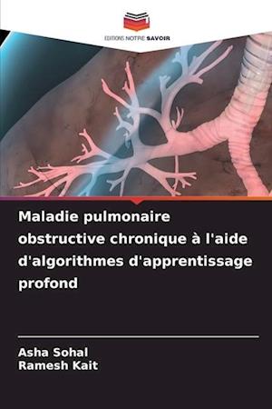 Maladie pulmonaire obstructive chronique à l'aide d'algorithmes d'apprentissage profond