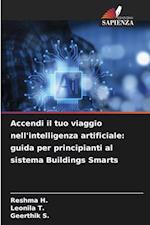 Accendi il tuo viaggio nell'intelligenza artificiale: guida per principianti al sistema Buildings Smarts