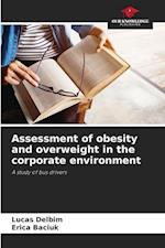 Assessment of obesity and overweight in the corporate environment