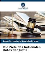 Die Ziele des Nationalen Rates der Justiz