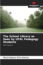The School Library as Seen by UFAL Pedagogy Students
