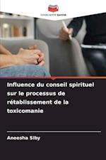 Influence du conseil spirituel sur le processus de rétablissement de la toxicomanie