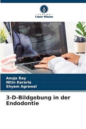 3-D-Bildgebung in der Endodontie