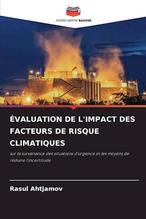 ÉVALUATION DE L'IMPACT DES FACTEURS DE RISQUE CLIMATIQUES