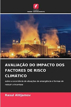 AVALIAÇÃO DO IMPACTO DOS FACTORES DE RISCO CLIMÁTICO