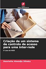 Criação de um sistema de controlo de acesso para uma inter-rede