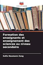 Formation des enseignants et enseignement des sciences au niveau secondaire