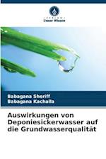 Auswirkungen von Deponiesickerwasser auf die Grundwasserqualität