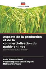 Aspects de la production et de la commercialisation du paddy en Inde