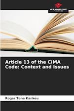 Article 13 of the CIMA Code: Context and Issues