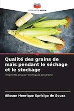 Qualité des grains de maïs pendant le séchage et le stockage