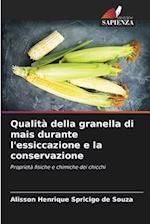 Qualità della granella di mais durante l'essiccazione e la conservazione