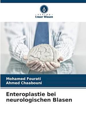 Enteroplastie bei neurologischen Blasen