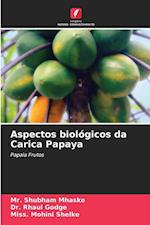 Aspectos biológicos da Carica Papaya