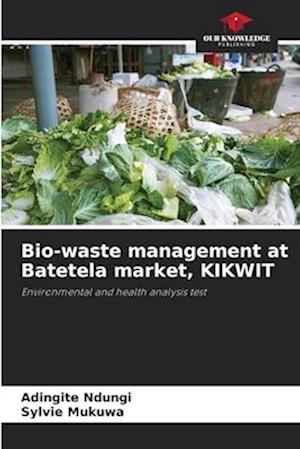 Bio-waste management at Batetela market, KIKWIT